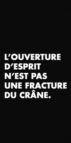 Coque L'ouverture d'esprit n'est pas une fracture du crâne... 