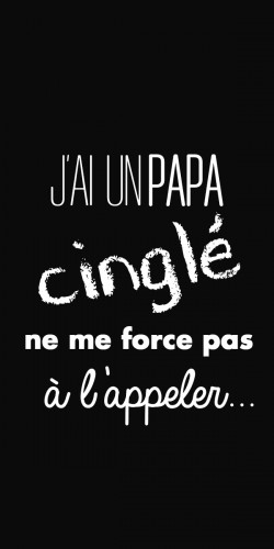 Coque J'ai un Papa cinglé 