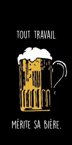 Coque Tout travail mérite sa bière