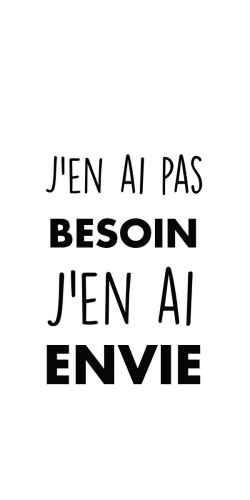 Coque J\'en ai pas besoin j\'en ai envie