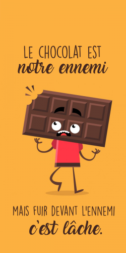 Coque Le Chocolat est notre ennemi