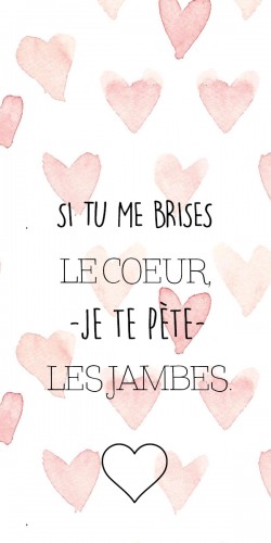 Coque Si tu me brises le coeur