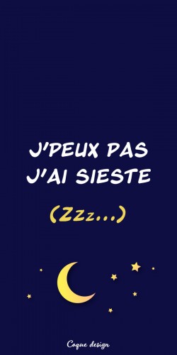 Coque J\'peux pas j\'ai sieste