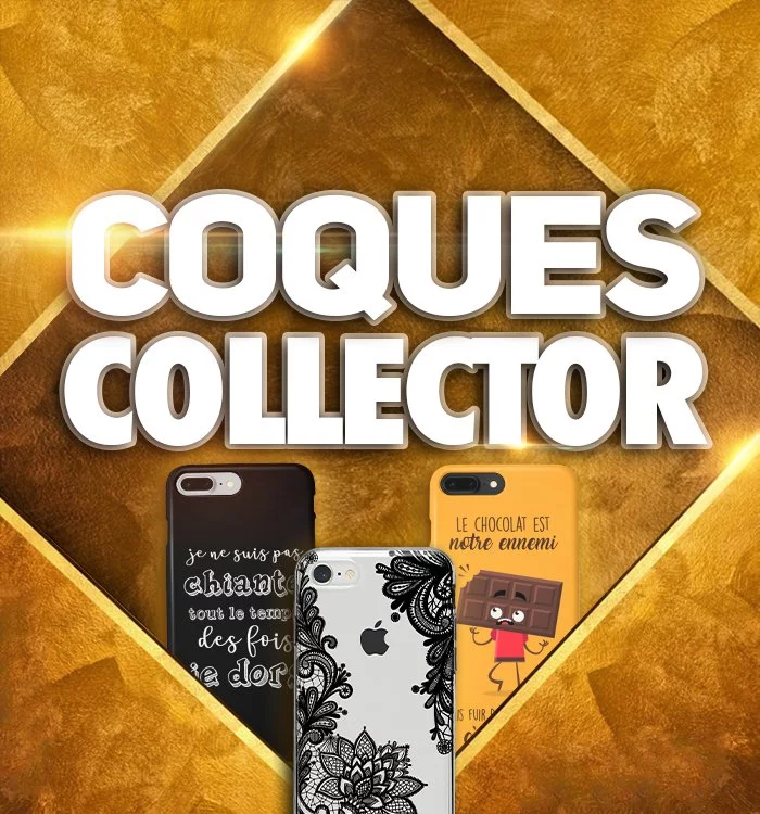 Coques collectors
